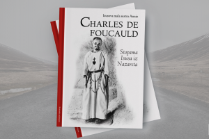 KS objavio knjigu „Charles de Foucauld. Stopama Isusa iz Nazareta“