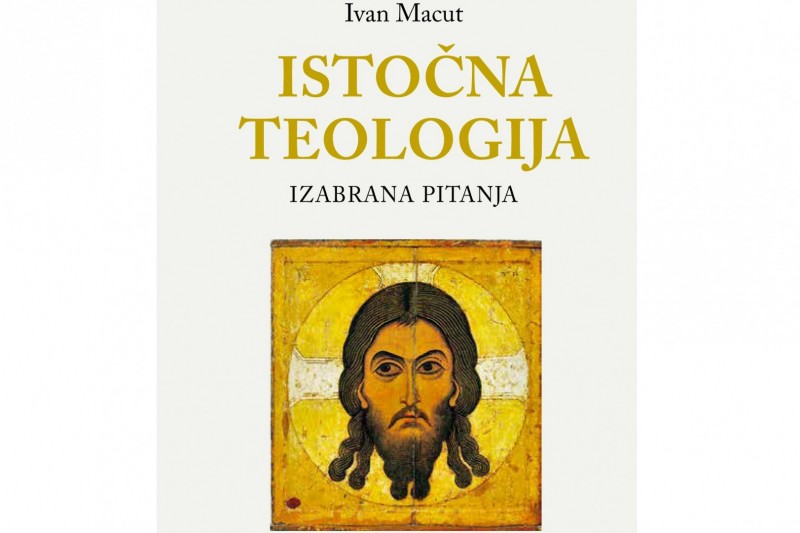 Nova knjiga fra Ivana Macuta „Istočna teologija. Izabrana pitanja“ Nova knjiga fra Ivana Macuta „Istočna teologija. Izabrana pitanja“