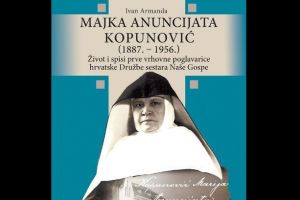 Objavljena knjiga Ivana Armade „Majka Anuncijata Kopunović (1887. – 1956.)“