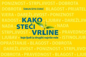 Objavljena knjiga „Kako steći vrline koje ljudi (u drugih) najviše vole“ fra Šimuna Šite Ćorića