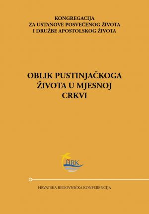 Oblik pustinjačkoga života u mjesnoj Crkvi