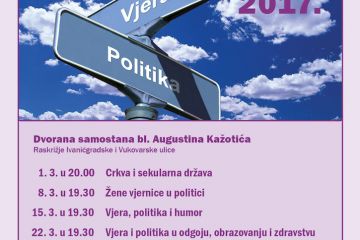 Korizma na Peščenici 2017. o vjeri i politici
