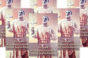 „Poruke sv. Nikole Tavelića, ‘našeg sugrađanina’“