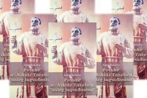 „Poruke sv. Nikole Tavelića, ‘našeg sugrađanina’“