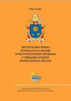 Apostolsko pismo svetoga oca Franje svim posvećenim osobama u prigodi Godine posvećenoga života