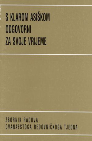 S Klarom Asiškom odgovorni za svoje vrijeme